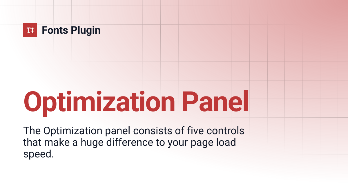 Optimization Panel | Fonts Plugin