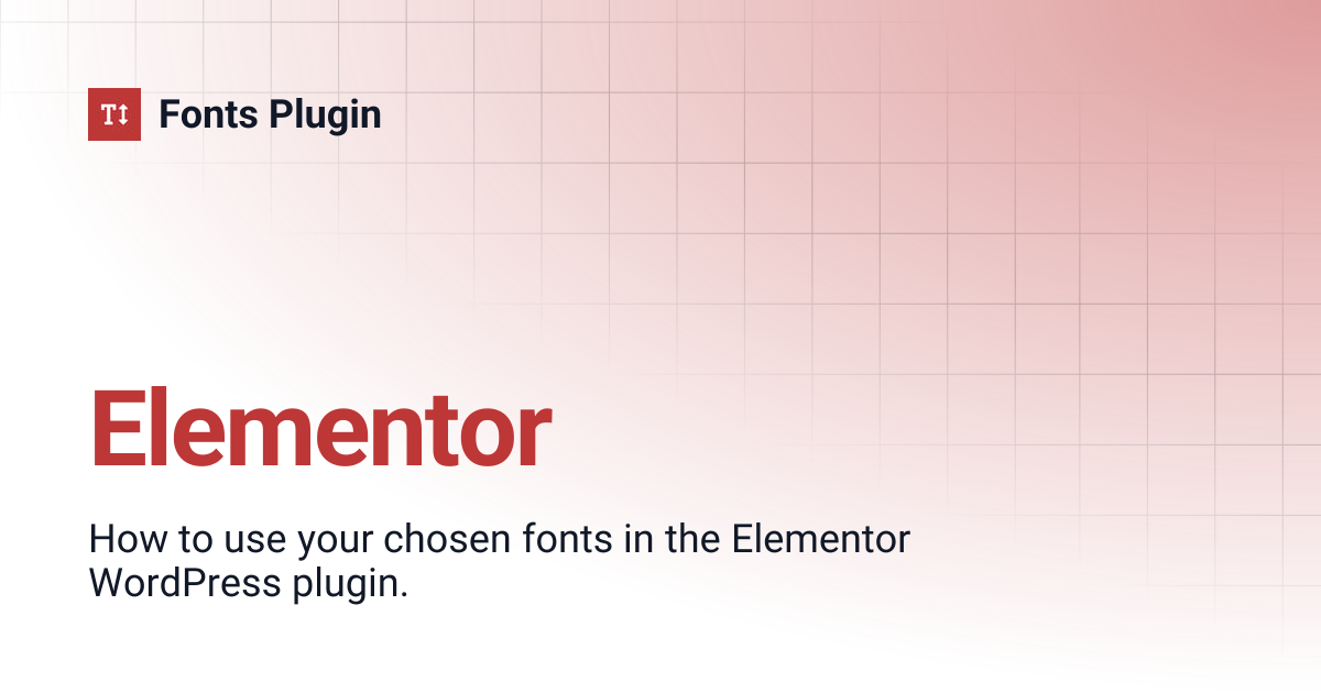 Elementor | Fonts Plugin